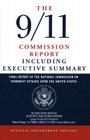 The 9/11 Commission Report: Final Report of the National Commission on Terrorist Attacks Upon the United States Including the Executive Summary By National Commission on Terrorist Attacks Cover Image