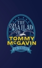The Ballad of Tommy McGavin By Brian Fuchs (Editor), D. B. Wright Cover Image