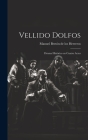 Vellido Dolfos: Drama histórico en cuatro actos By Manuel Bretón de Los Herreros Cover Image