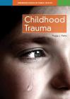 Childhood Trauma By Peggy J. Parks Cover Image