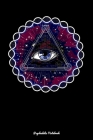 Psychedelic Notebook: Psychedelic Illuminati Eye Notebook By Fungi Love Cover Image