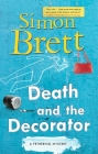Death and the Decorator (Fethering Mystery #21) By Simon Brett Cover Image