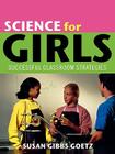 Science for Girls: Successful Classroom Strategies Cover Image
