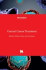 Current Cancer Treatment By Mirjana Rajer (Editor), Eva Segelov (Editor) Cover Image