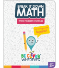 Break It Down Word Problem Strategies Resource Book By Carson Dellosa Education, Elise Craver Cover Image