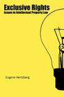 Exclusive Rights: Issues in Intellectual Property Law By Eugene Hertzberg Cover Image