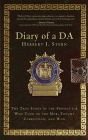Diary of a DA: The True Story of the Prosecutor Who Took on the Mob, Fought Corruption, and Won Cover Image