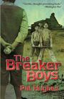 The Breaker Boys By Pat Hughes Cover Image