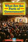 What Are the Parts of Government? (My American Government) By William David Thomas Cover Image