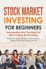Stock Market Investing For Beginners: Unbreakable Rules You Need For Stock Trading And Investing: Perfect For Swing And Day Trading Options, Futures, By William Kerkovan Cover Image