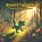 Ricott the Gecko: The Magical Garden Adventure Cover Image