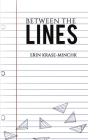 Between the Lines By Erin Krase-Minchk Cover Image