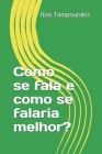Como se fala e como se falaria melhor? By Ilias Tampourakis Cover Image