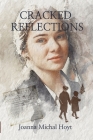 Cracked Reflections By Joanna Michal Hoyt Cover Image