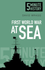 5 Minute History At Sea By David Wragg Cover Image