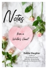 Notes from a Writer's Heart: Short Stories and Essays Cover Image