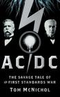 AC/DC: The Savage Tale of the First Standards War By Tom McNichol Cover Image