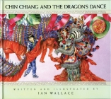 Chin Chiang and the Dragon's Dance (Meadow Mouse Paperback) By Ian Wallace Cover Image