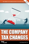 The Company Tax Changes and How to Plan for Them By Carl Bayley Cover Image