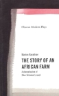 The Story of an African Farm (Oberon Modern Plays) By Marion Baraitser Cover Image