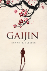 Gaijin By Sarah Z. Sleeper, Barbara Lockwood (Editor) Cover Image