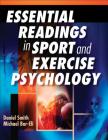 Essential Readings in Sport and Exercise Psychology By Daniel Smith, Michael Bar-Eli Cover Image