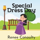 Special Dress Day By Renee Conoulty Cover Image