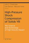 High-Pressure Shock Compression of Solids VIII: The Science and Technology of High-Velocity Impact (Shock Wave and High Pressure Phenomena) By L. C. Chhabildas (Editor), Lee Davison (Editor), Y. Horie (Editor) Cover Image