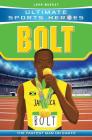Bolt: The Fastest Man on Earth (Ultimate Sports Heroes) By John Murray Cover Image