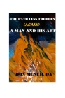 The Path Less Trodden (Again): A man and his art (Fine Art #4) By Tim Saunders (Editor), Don McNeil Cover Image