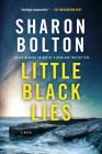 Little Black Lies: A Novel By Sharon Bolton Cover Image