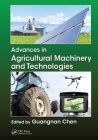 Advances in Agricultural Machinery and Technologies Cover Image
