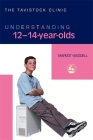 Understanding 12-14-Year-Olds (Tavistock Clinic - Understanding Your Child) By Jonathan Bradley (Foreword by), Margot Waddell Cover Image
