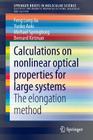 Calculations on Nonlinear Optical Properties for Large Systems: The Elongation Method By Feng Long Gu, Yuriko Aoki, Michael Springborg Cover Image