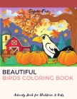 Beautiful Birds Coloring Book: Activity Book For Children and Kids By Srour M. Mohsen Cover Image