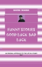 Funny Stories Good Luck Bad Luck Cover Image
