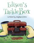 Edison's Tackle Box By Meghan Colvin, Cole Roberts (Illustrator) Cover Image