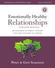 Emotionally Healthy Relationships Updated Edition Workbook Plus Streaming Video: Discipleship That Deeply Changes Your Relationship with Others By Peter Scazzero, Geri Scazzero Cover Image