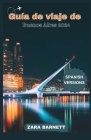 Guía de viaje de Buenos Aires 2024: El último manual de bolsillo actualizado, que explora elciudad de buenos aires Con Mapa Digital. Cover Image