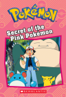 Secret of the Pink Pokémon (Pokémon: Chapter Book) Cover Image