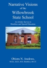 Narrative Visions of the Willowbrook State School: An Artistic Survey in Bioethics and Special Education By Obiora Anekwe Med Edd Bioethics Mst Cover Image
