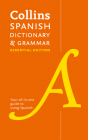 Collins Spanish Dictionary & Grammar: Essential Edition (Collins Essential Editions) By Collins Dictionaries Cover Image