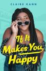 If It Makes You Happy By Claire Kann Cover Image