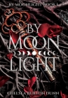 By Moonlight By Chelsea Burton Dunn Cover Image