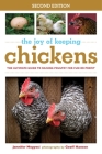 The Joy of Keeping Chickens: The Ultimate Guide to Raising Poultry for Fun or Profit (Joy of Series) By Jennifer Megyesi, Geoff Hansen (By (photographer)) Cover Image