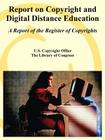 Report on Copyright and Digital Distance Education: A Report of the Register of Copyrights By U. S. Copyright Office, The Library of Congress Cover Image