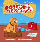 Roscoe's Rescue By Stacy Marie Roberts, Kaviya Pugazhendi (Illustrator) Cover Image