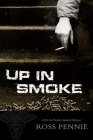 Up in Smoke (Dr. Zol Szabo Medical Mystery #3) By Ross Pennie Cover Image