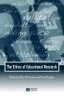 The Ethics of Educational Research (Journal of Philosophy of Education) Cover Image