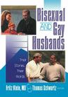 Bisexual and Gay Husbands: Their Stories, Their Words (Haworth Gay & Lesbian Studies) Cover Image
